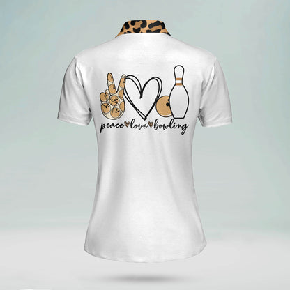 Custom Bowling Shirts For Women - Funny Bowling Shirts For Women - Customized Womens Bowling Jerseys - Leopard Peace Love Quick-Dry Bowling Polos BW0074