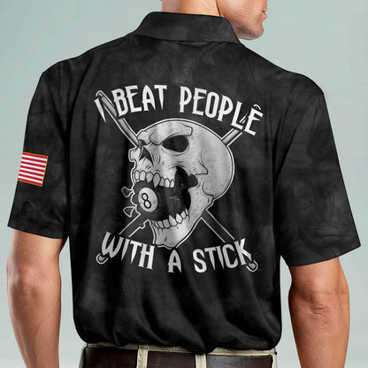 I Beat People with A Stick Billiard Polo Shirt BI0011