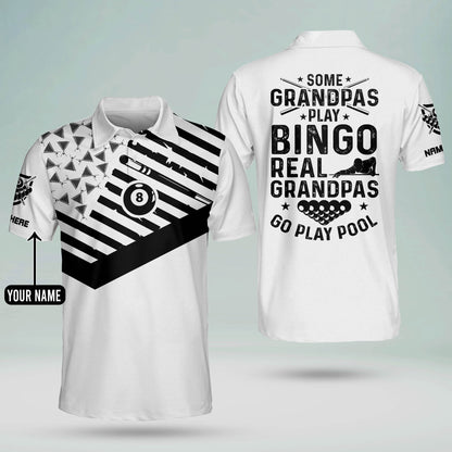 Some Grandpas Play Bingo Real Grandpas Go Play Pool Billiard Polo Shirt BI0018