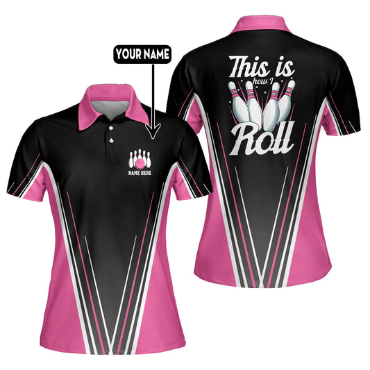 This Is How I Roll Bowling Polo Shirts BW0070