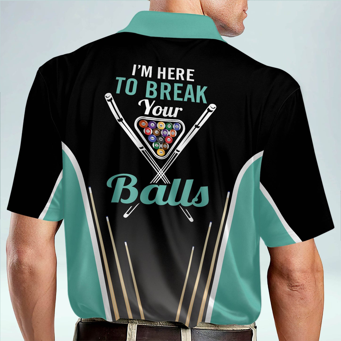 I'm Here To Break Your Balls Billiard Polo Shirt BI0001