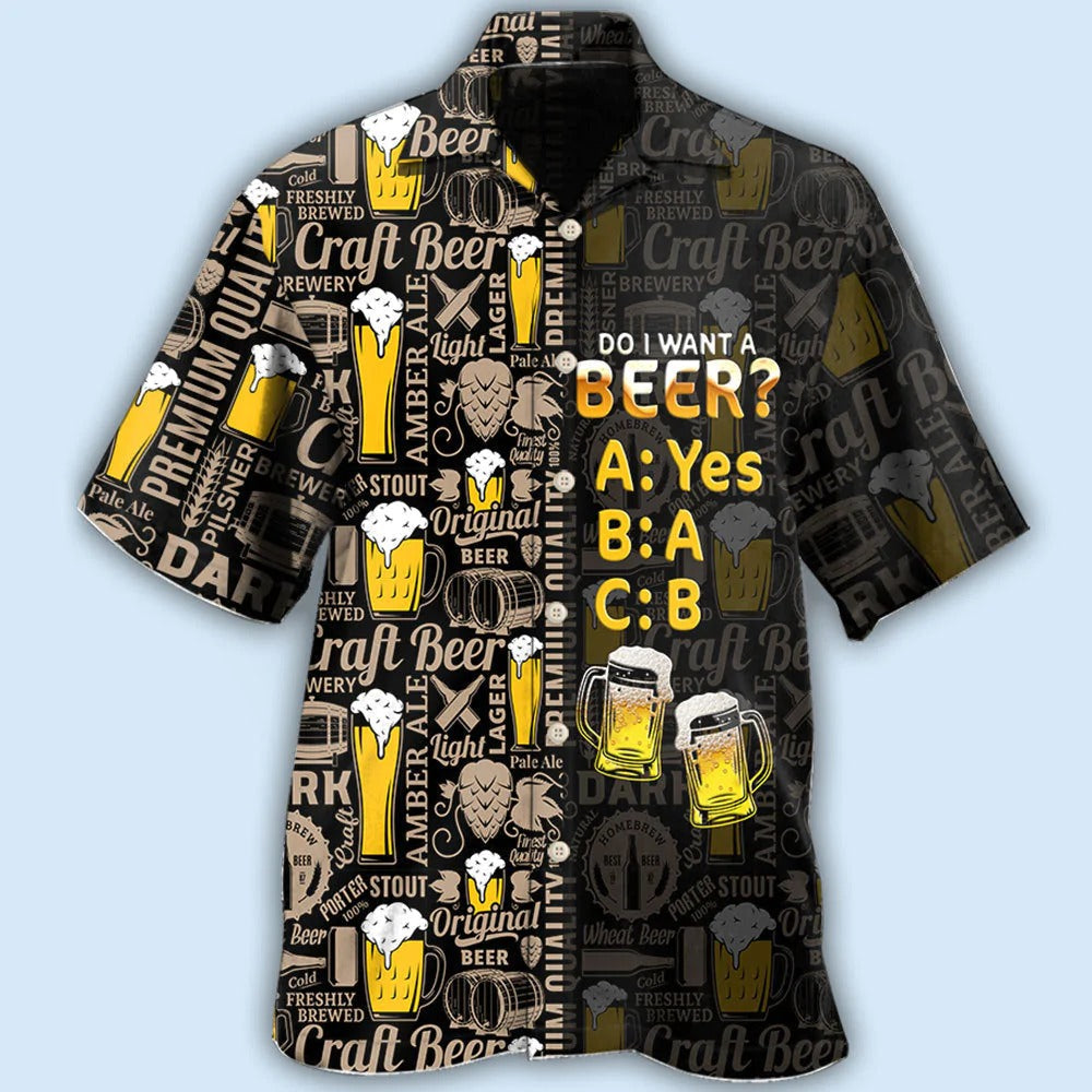 Funny Beer Hawaiian Shirt Short Sleeve Do I Want A Beer Hawaii Aloha Shirt Men Women HO5317