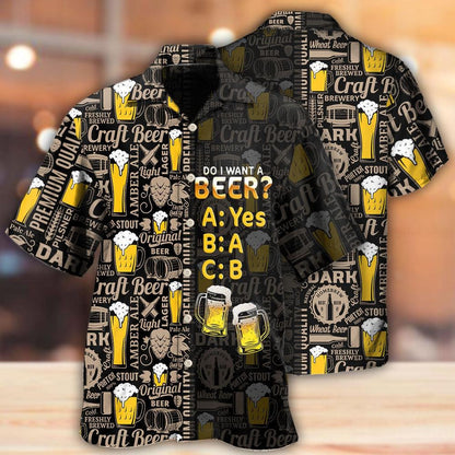Funny Beer Hawaiian Shirt Short Sleeve Do I Want A Beer Hawaii Aloha Shirt Men Women HO5317