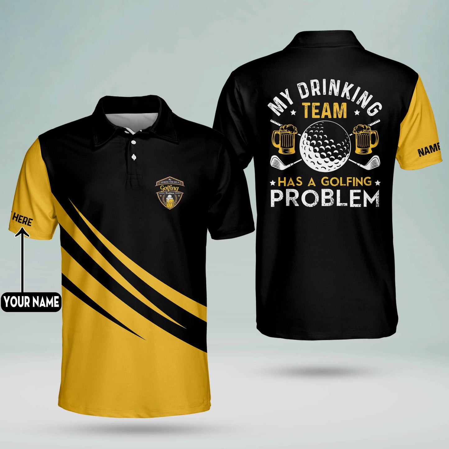 My Drinking Team Has A Golfing Problem Polo Shirt GM0250