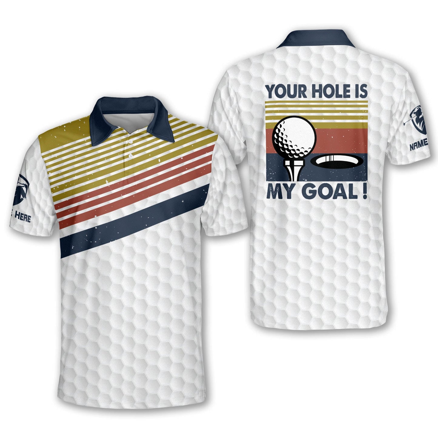 Your Hole Is My Goal Golf Polo Shirt GM0418