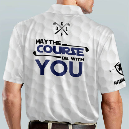 May The Course Be with You Golf Polo Shirt GM0312
