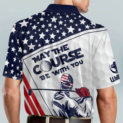 May The Course Be with You Golf Polo Shirt GM0311