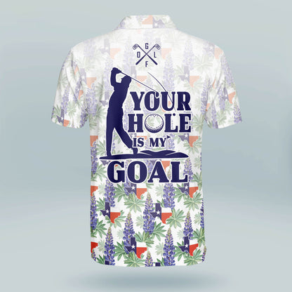 Your Hole Is My Goal Golf Polo Shirt GM0332
