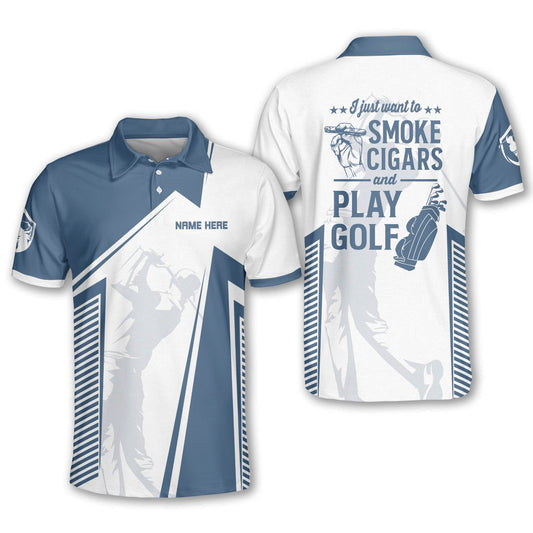 I Just Want To Smoke Cigars And Play Golf Polo Shirt GM0366