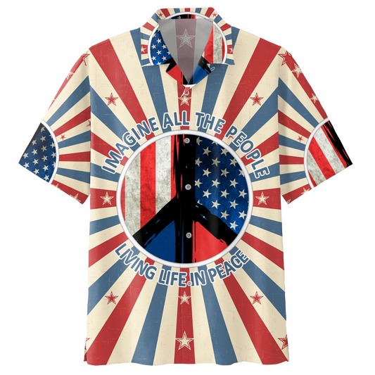 Imagine All The People Living In Peace- Peace Sign- American Flag- Hippie Hawaiian Shirt HO1427
