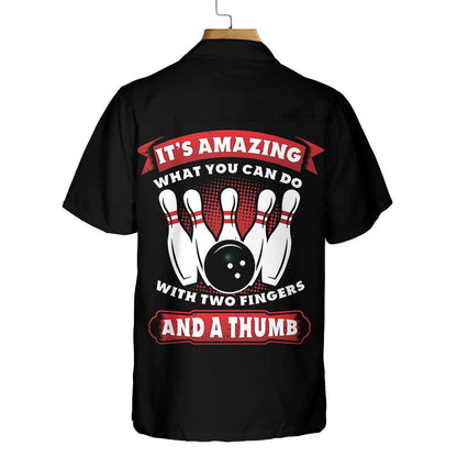 It'S Amazing What You Can Do With Two Fingers And A Thumb Bowling Hawaiian Shirt, Bowling Pins & Ball Pattern Shirt Lasfour HO5455