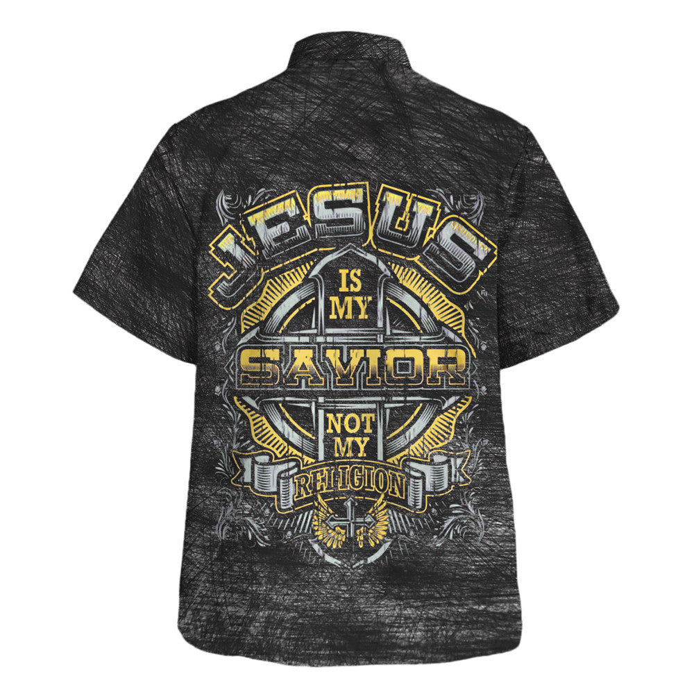 Jesus Is My Savior Not My Religion Hawaiian Shirt - Christian Hawaiian Shirt - Religious Hawaiian Shirts HO3360