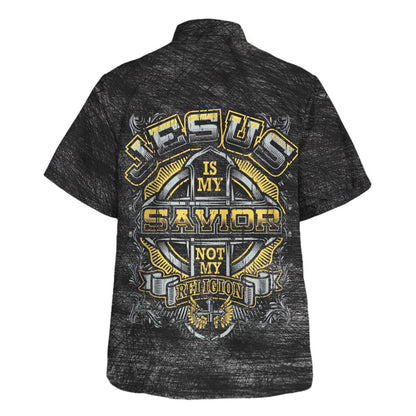 Jesus Is My Savior Not My Religion Hawaiian Shirt - Christian Hawaiian Shirt - Religious Hawaiian Shirts HO3360