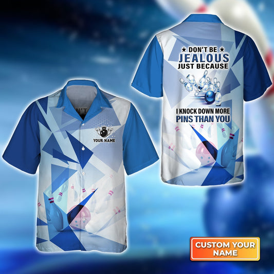Blue Pattern Bowling Don't Be Jealous Just Because I Knock Down More Pins Than You Personalized Name 3D Hawaiian Shirt HO3157