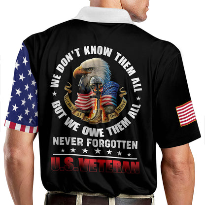 We Don't Know Them All But We Owe Them All Veteran Polo Shirt EG0027