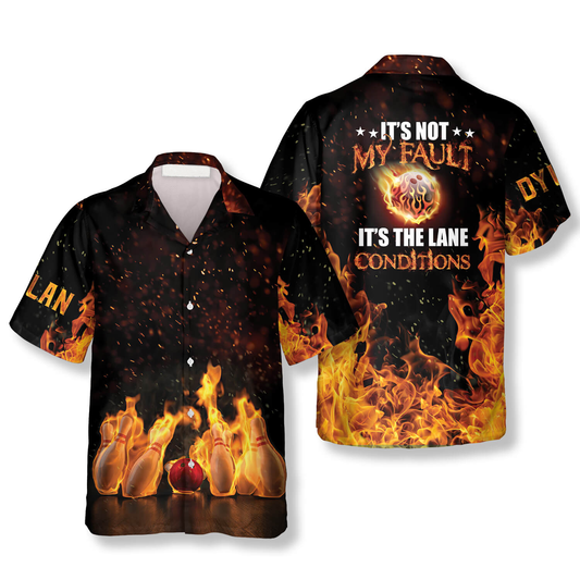It’s Not My Fault It’s The Lane Conditions Custom Bowling Hawaiian Shirt, Bowling Fire Shirt HO4070