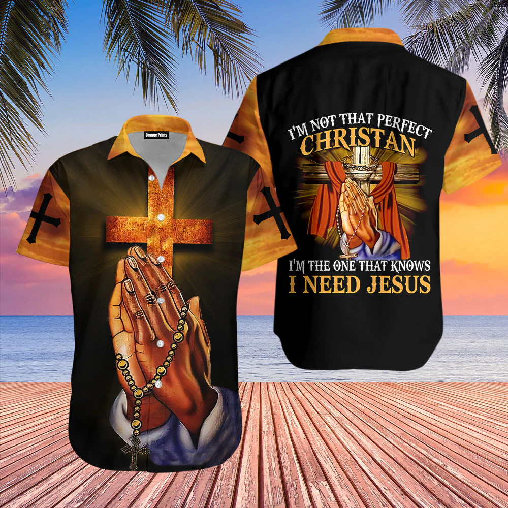 Jesus Hawaiian Shirts For Men & For Women, Praying Hand I'm Not That Perfect Christian HO2388