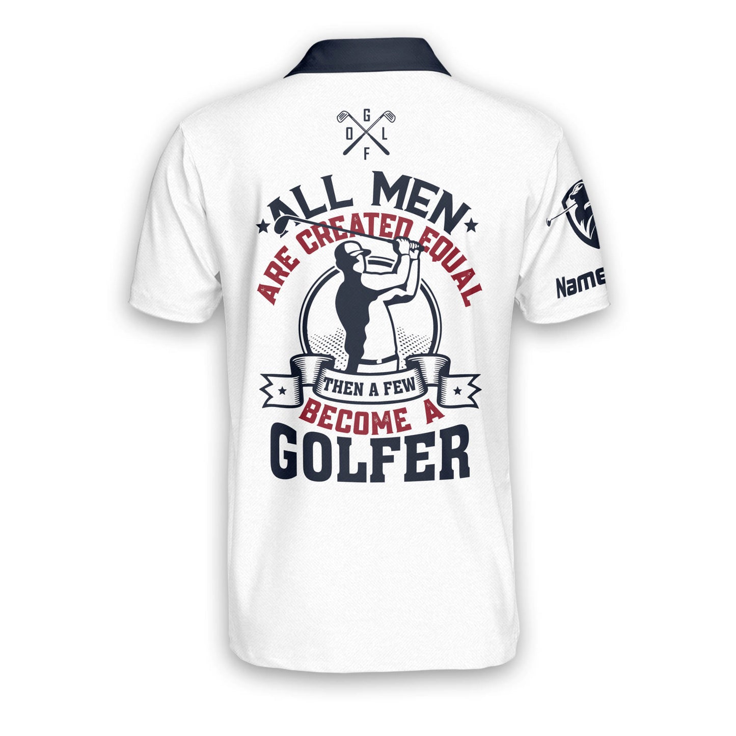 All Men Are Created Equal Become A Golfer Golf Polo Shirt GM0182