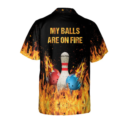 My Balls are On Fire Hawaiian Shirts HB0050