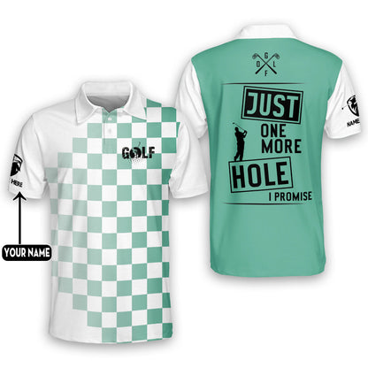 Just One More Hole I Promise Golf Polo Shirt GM0233