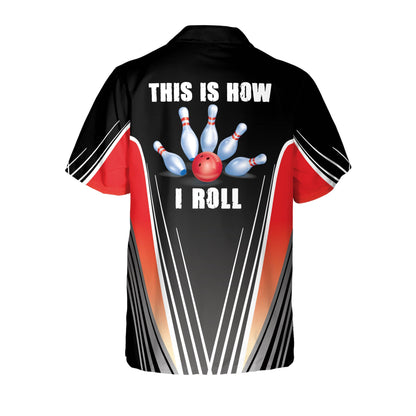 This is How I Roll Hawaiian Shirt HB0053