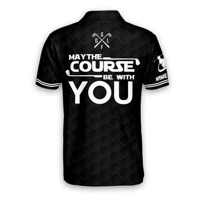 May The Course Be With You Golf Polo Shirt GM0081