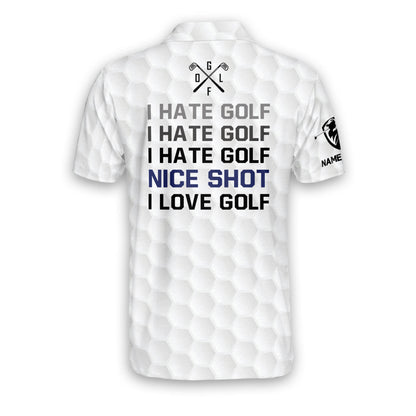 I Hate Golf Nice Shot I Love Golf Golf Polo Shirt GM0102