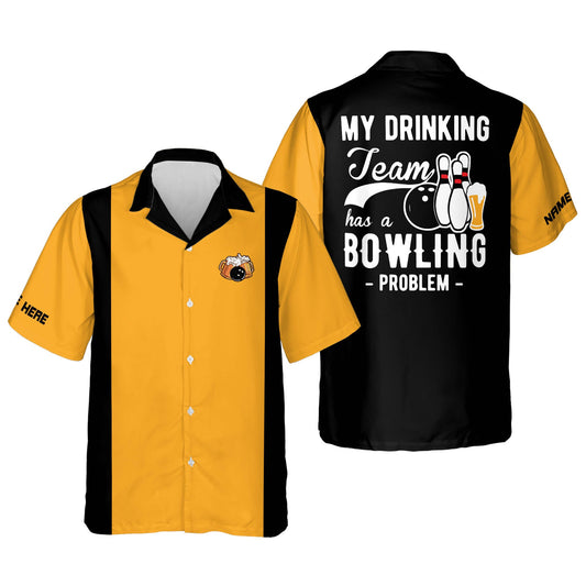 Custom My Drinking Team Has A Bowling Problem for Men HB0092