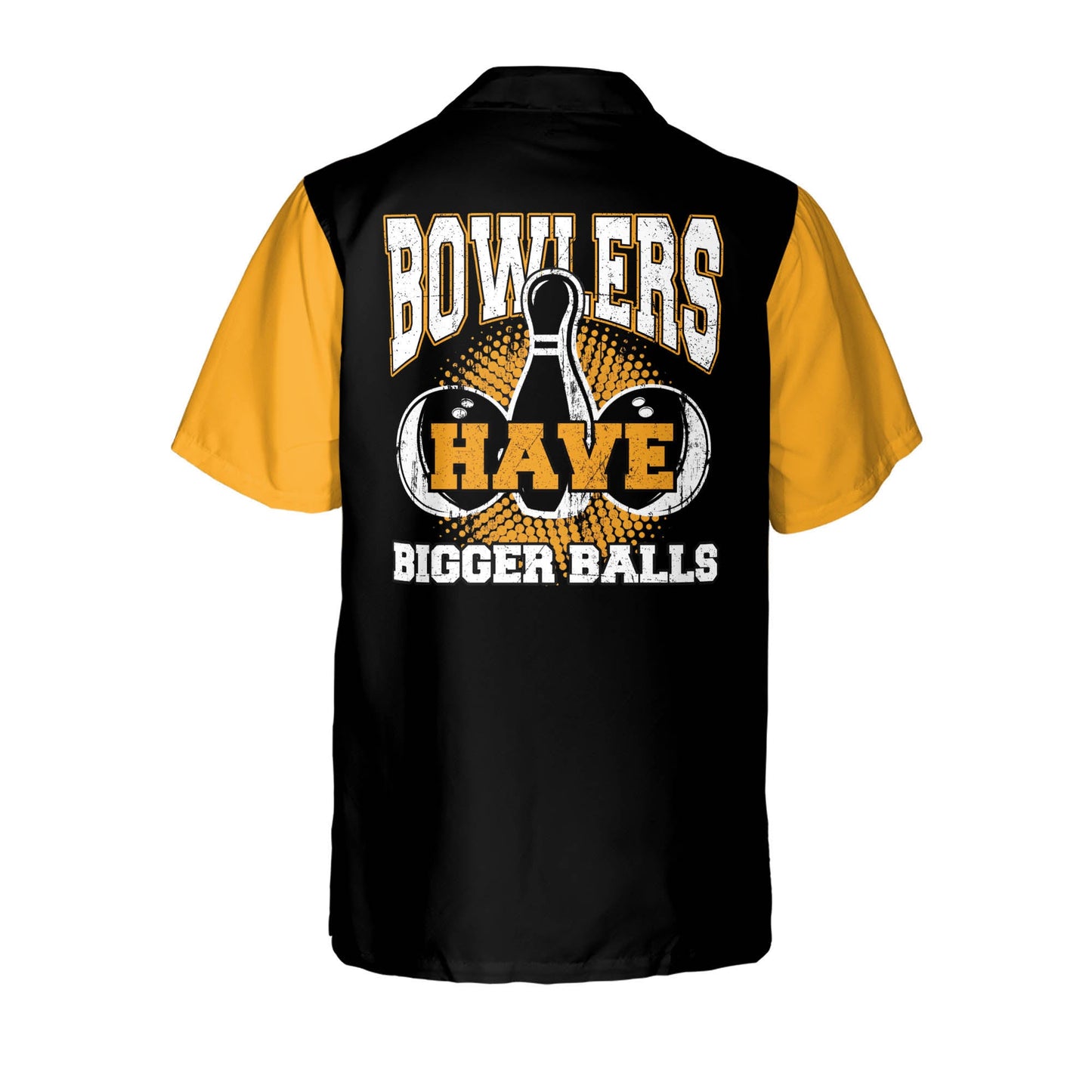 Custom Bowlers Have Bigger Balls Shirt HB0139