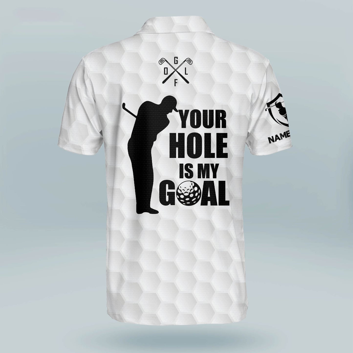 Your Hole Is My Goal Golf Polo Shirt GM0207