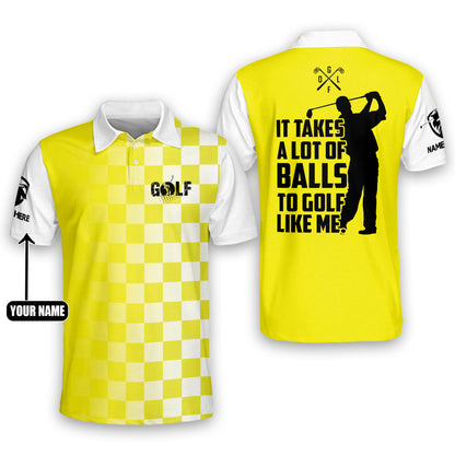It Takes A Lot Of Balls To Golf Like Me Golf Polo Shirt GM0112