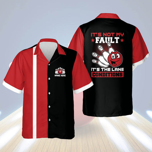 Personalized bowling Hawaiian shirt for men, It's Not My Fault It's Lane Conditions Hawaiian Shirt HO2771