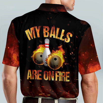 My Balls Are On Fire Bowling Polos BM0102
