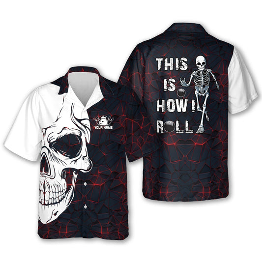 Personalized bowling skull Hawaiian shirt for men, Bowling This is how i roll HO2779