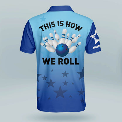 This Is How We Roll Bowling Shirts BM0084