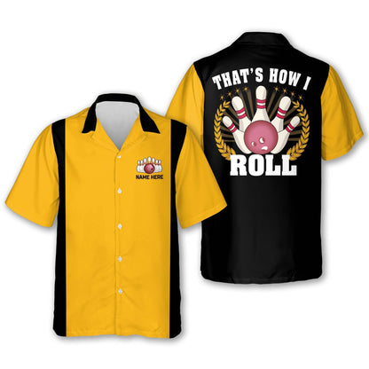 That's How I Roll Hawaiian Bowling Shirt for Men, Custom name bowling player shirt HO2770