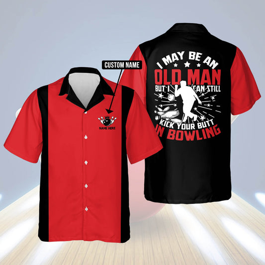 I May Be An Old Man But I Can Still Kick Your Butt In Bowling Hawaiian Shirt HO0231