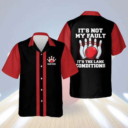 It's Not My Fault It's The Lane Conditions Custom Bowling Hawaiian Shirt, Custom Red And Black Funny Bowling Shirt HB0057