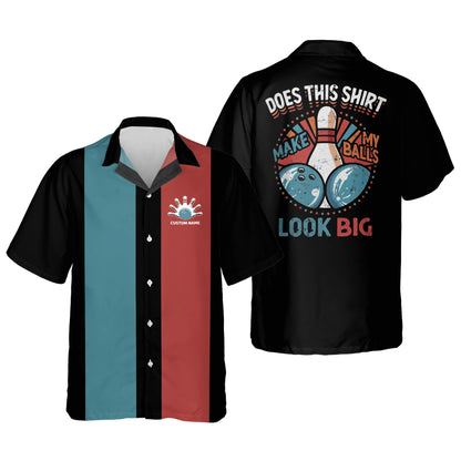 Personalized bowling Hawaiian shirt for men, Does This Shirt Make My Balls Look Big Vintage Hawaiian Shirt HO2773