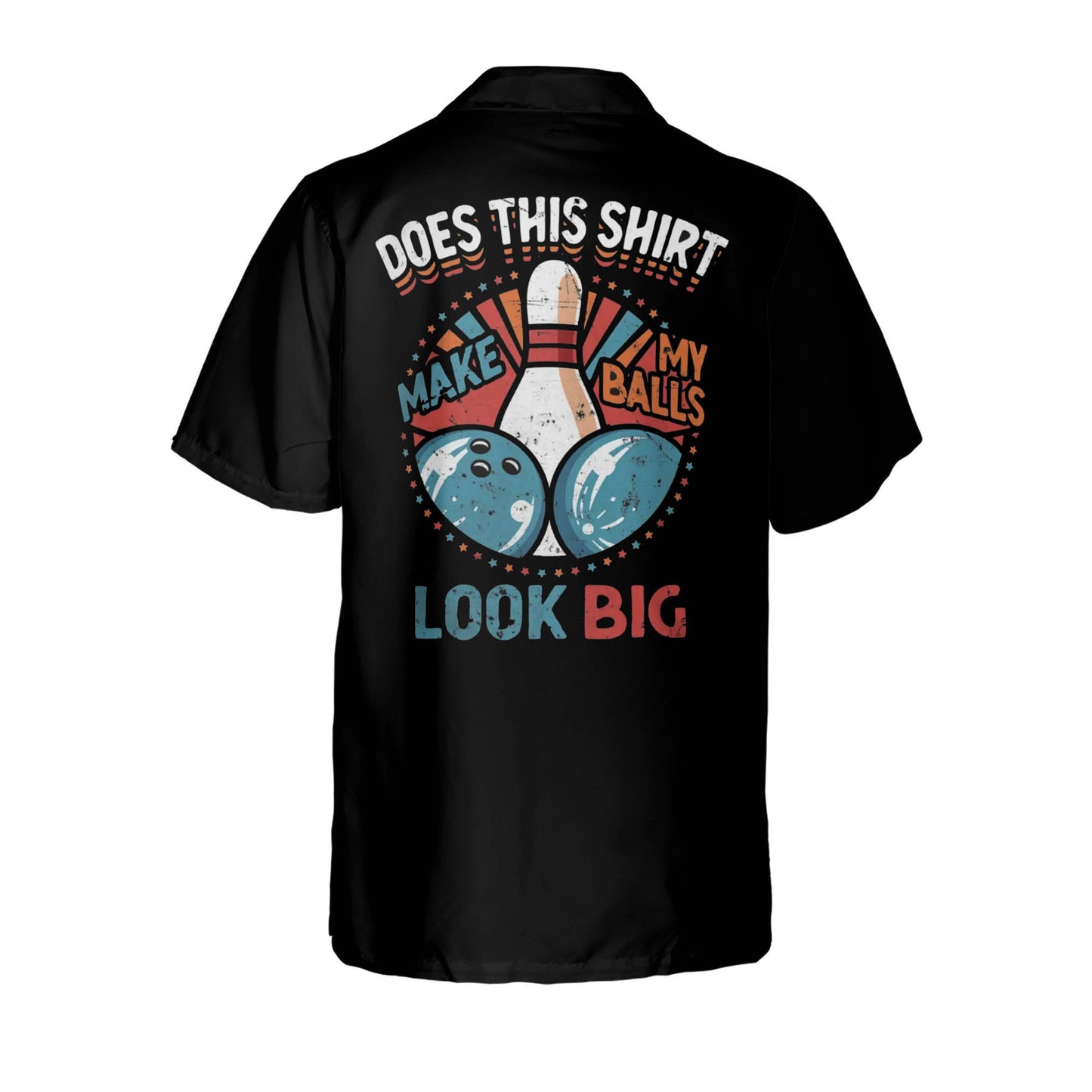 Does This Shirt Make My Balls Look Big Vintage Hawaiian Shirt HB0119