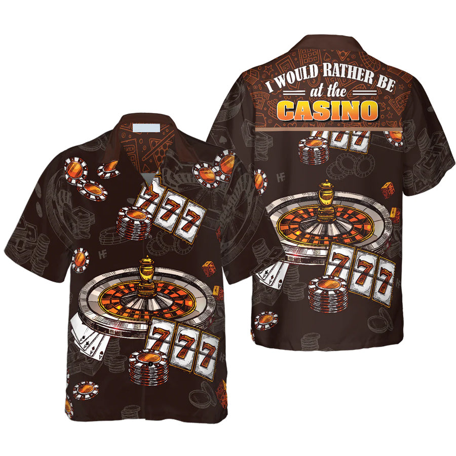 I Would Rather Be At The Casino Hawaiian Shirt For Men HO2903