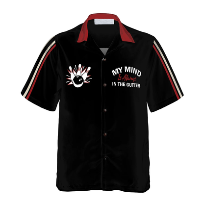 Bowling Hawaiian Shirt, My Mind Is Always In The Gutter Bowling, Colorful Summer Aloha Shirt For Men Women, Perfect Gift For Friend, Bowling Lovers HO4043