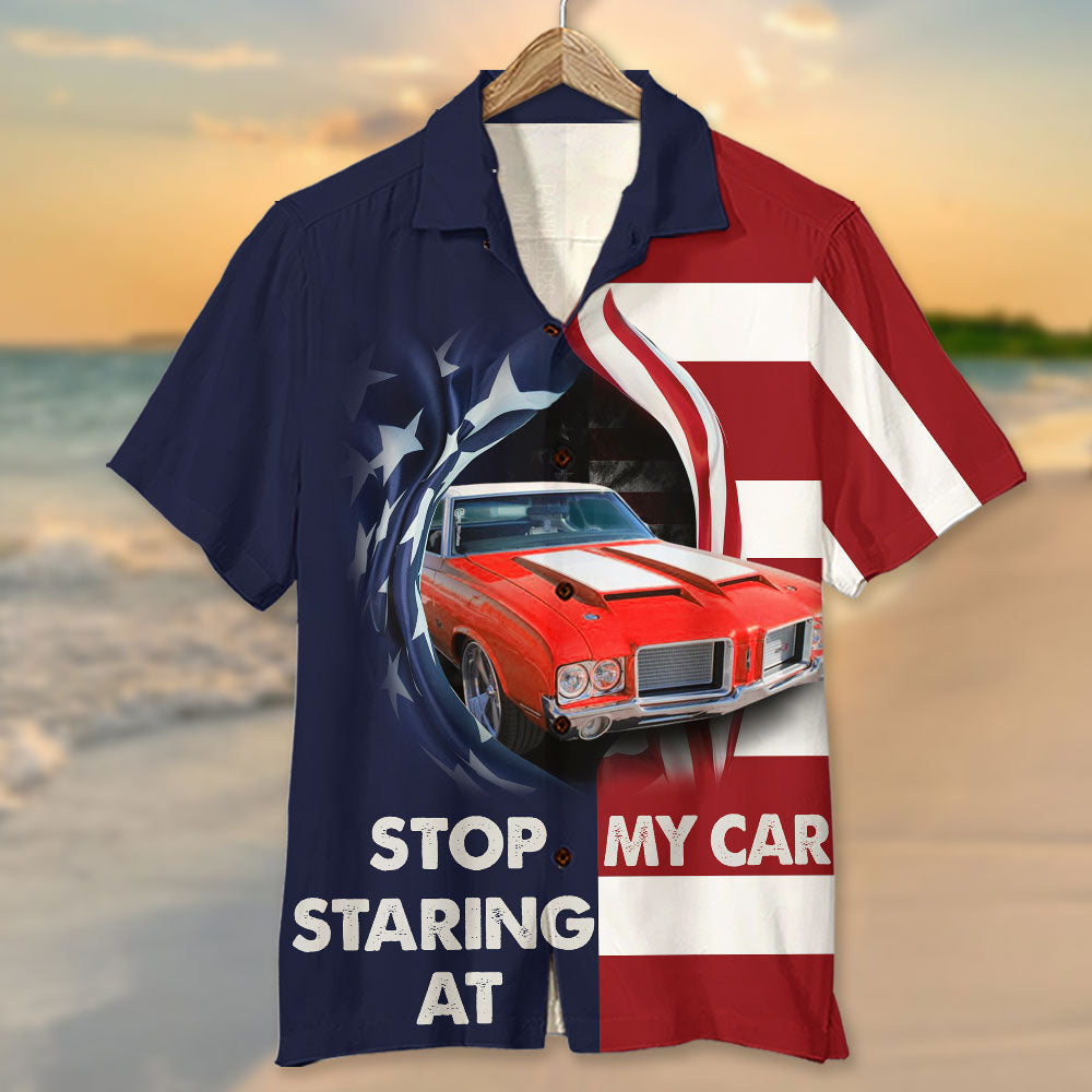 Stop Staring At My Car Custom Car Hawaiian Shirt Gift For Car Lovers HO4211