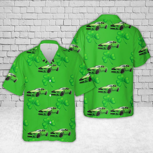 Gift for Men Dad, 2013 Ford Mustang Boss 302 - Gotta Have It Green St Patrick's Day Hawaiian Shirt PO0012